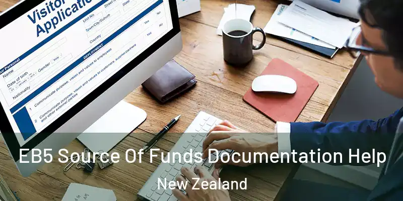  EB5 Source Of Funds Documentation Help New Zealand