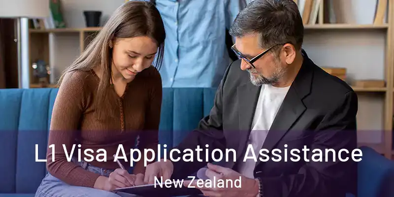  L1 Visa Application Assistance New Zealand