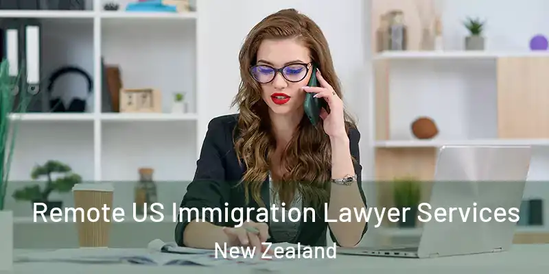  Remote US Immigration Lawyer Services New Zealand