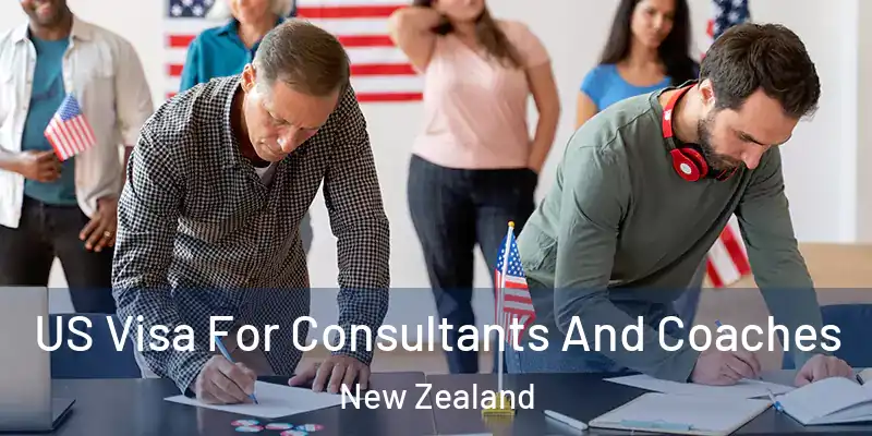 US Visa For Consultants And Coaches New Zealand