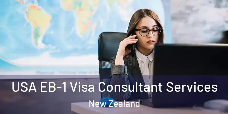  USA EB-1 Visa Consultant Services New Zealand